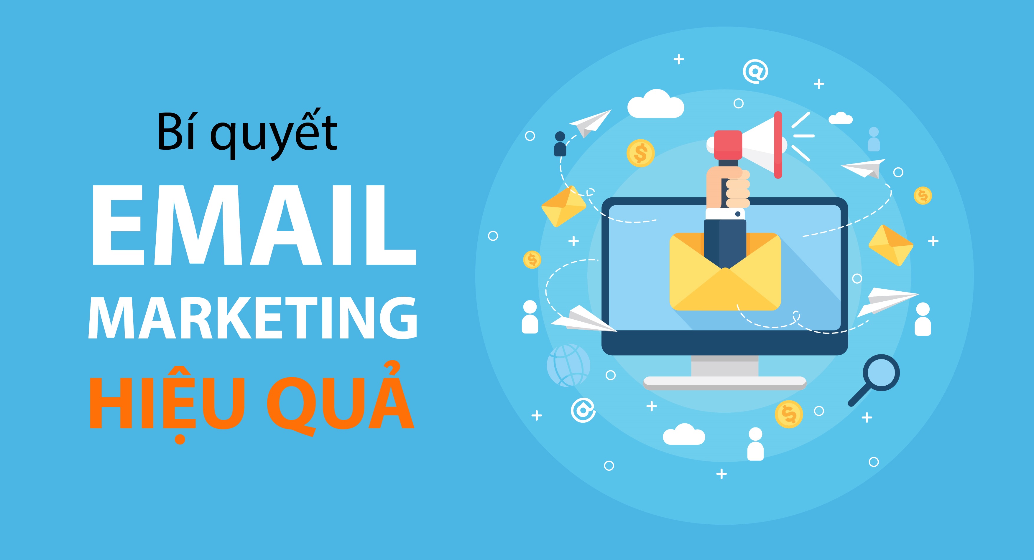 Hướng dẫn cách viết nội dung email marketing đem lại hiệu qủa cao